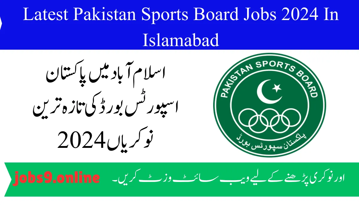 Latest Pakistan Sports Board Jobs 2024 In Islamabad