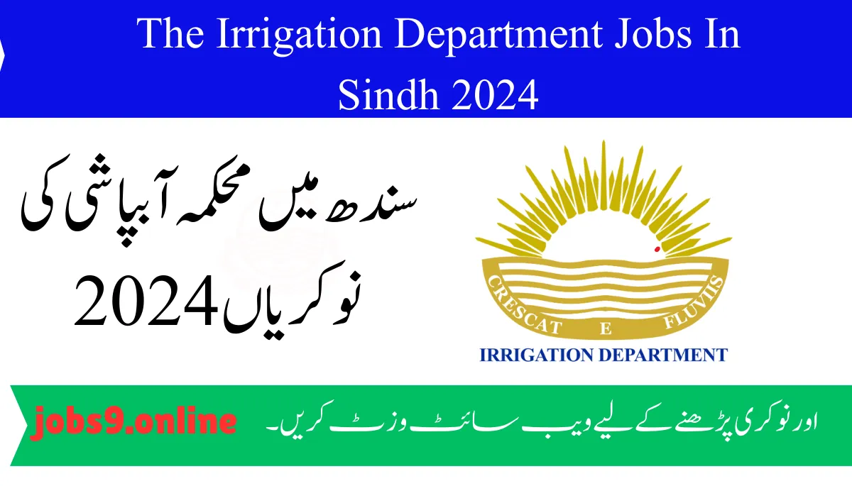 The Irrigation Department Jobs In Sindh 2024