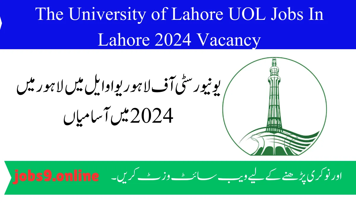 The University of Lahore UOL Jobs In Lahore 2024 Vacancy