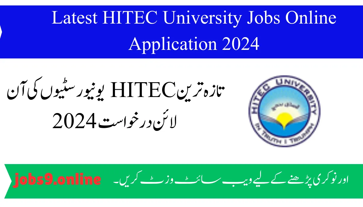 Latest HITEC University Jobs Online Application 2024