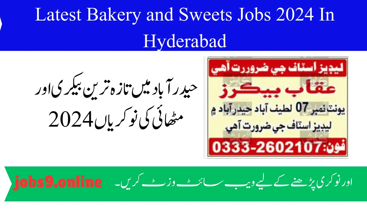 Latest Bakery and Sweets Jobs 2024 In Hyderabad