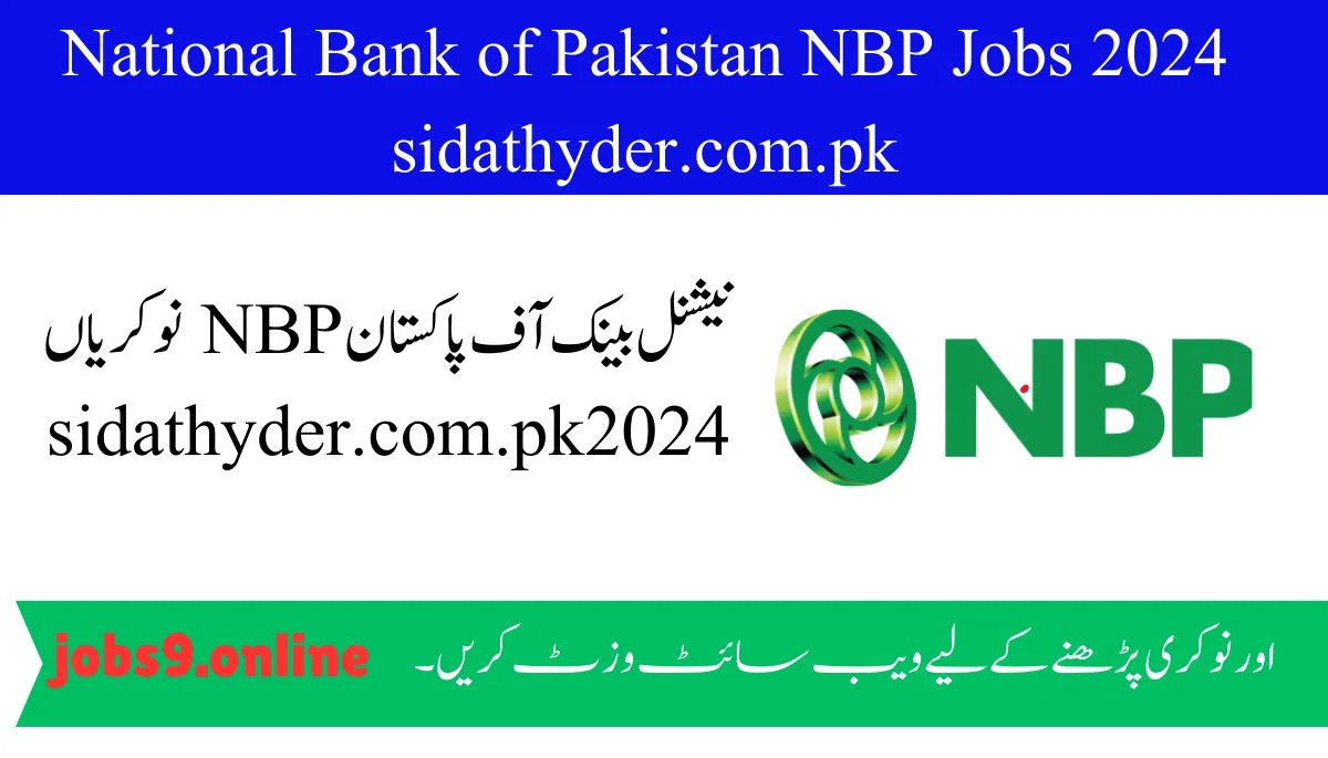 National Bank of Pakistan NBP Jobs 2024 sidathyder.com.pk