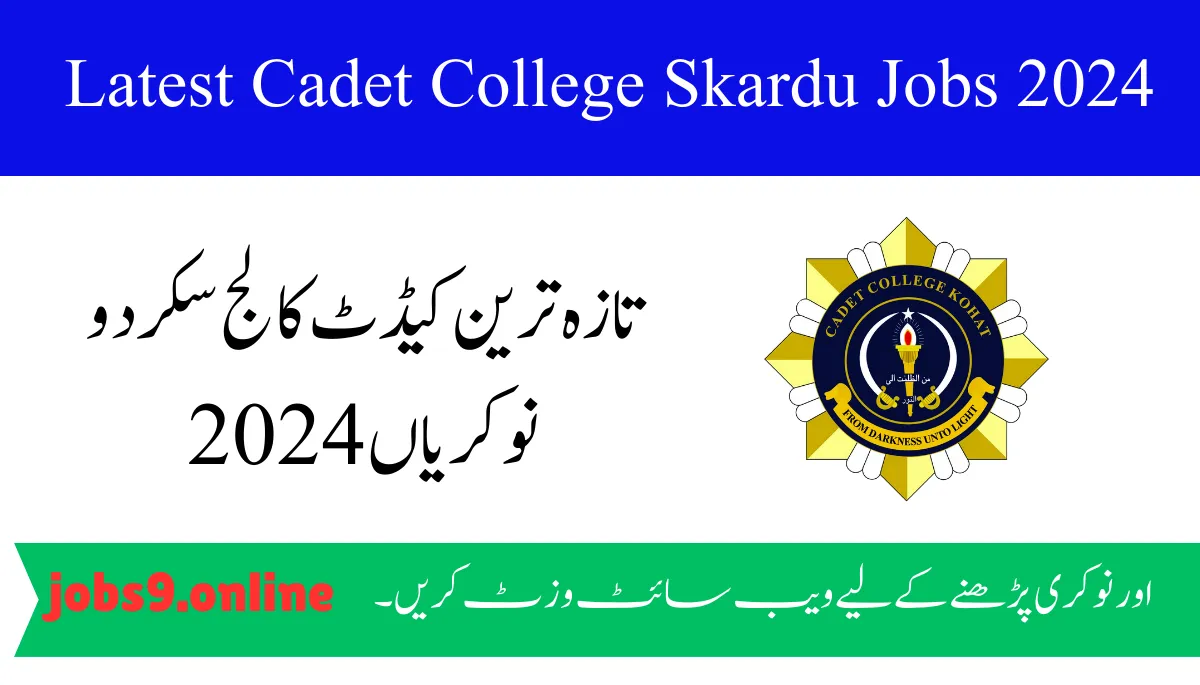 Latest Cadet College Skardu Jobs 2024