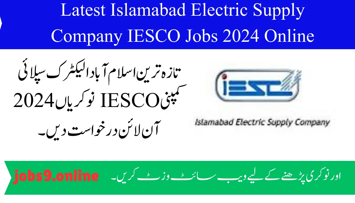 Latest Islamabad Electric Supply Company IESCO Jobs 2024 Online Apply