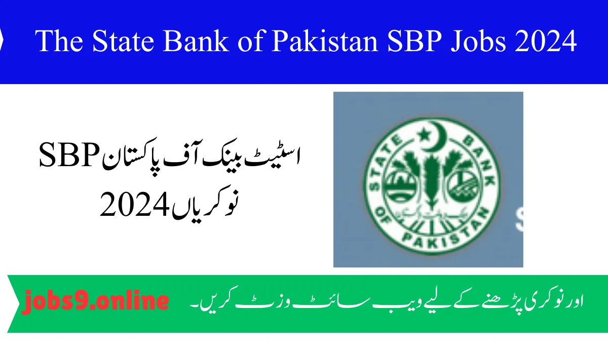 The State Bank of Pakistan SBP Jobs 2024