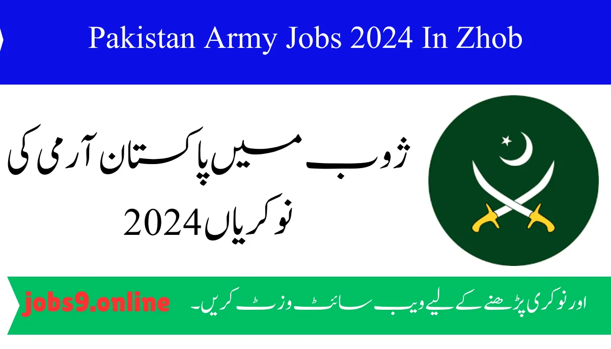 Pakistan Army Jobs 2024 In Zhob